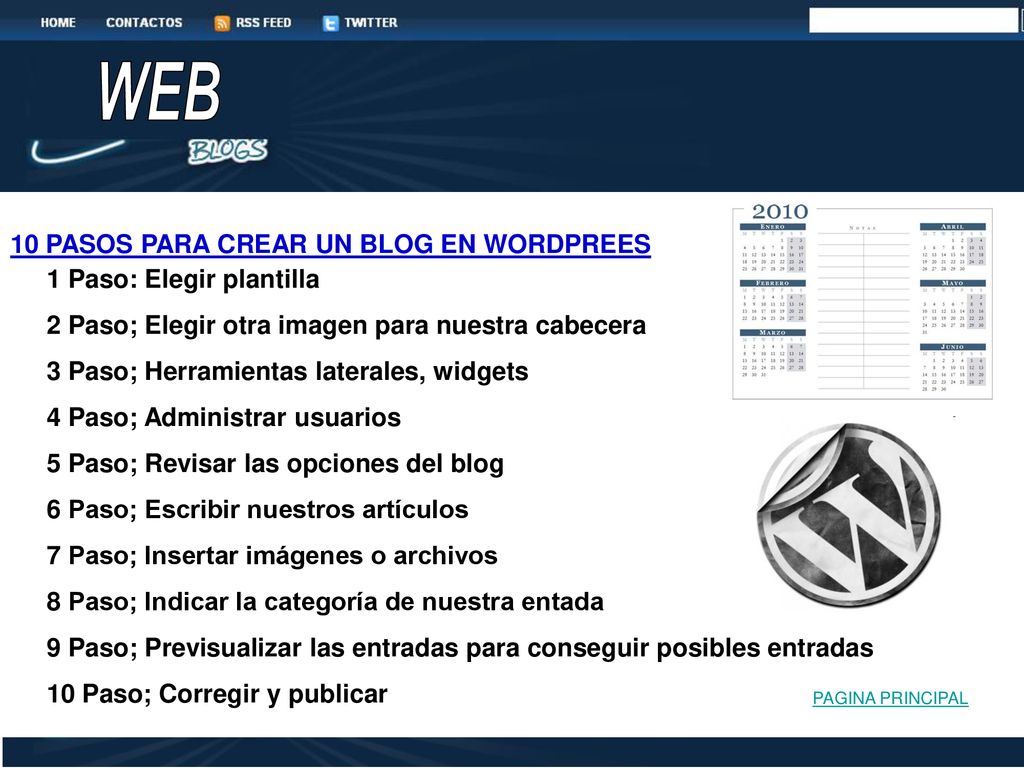 WEB 10 PASOS PARA CREAR UN BLOG EN WORDPREES 1 Paso: Elegir plantilla