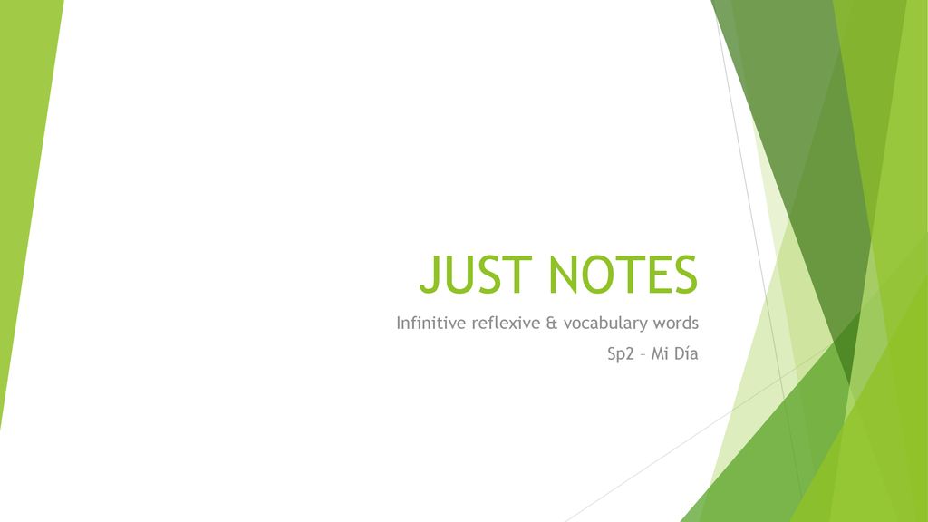 Infinitive reflexive & vocabulary words Sp2 – Mi Día