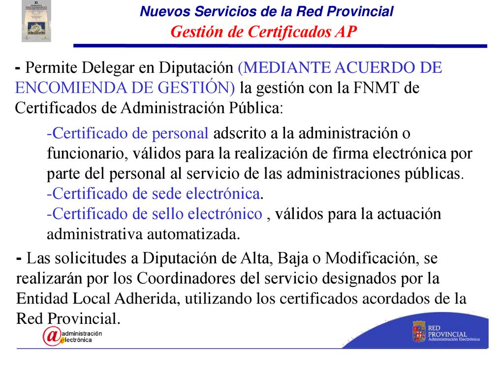 Nuevos Servicios de la Red Provincial Gestión de Certificados AP