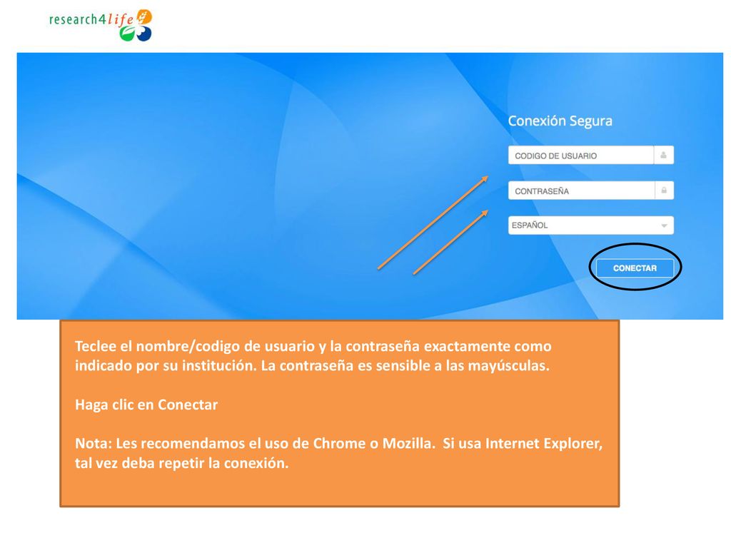 Teclee el nombre/codigo de usuario y la contraseña exactamente como indicado por su institución. La contraseña es sensible a las mayúsculas.