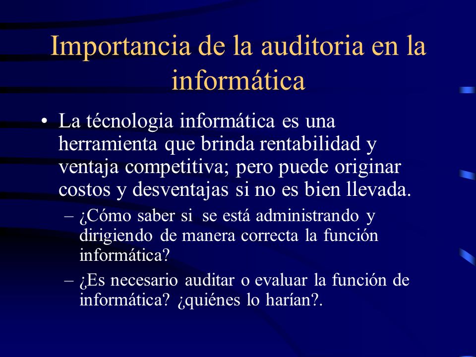 Importancia de la auditoria en la informática