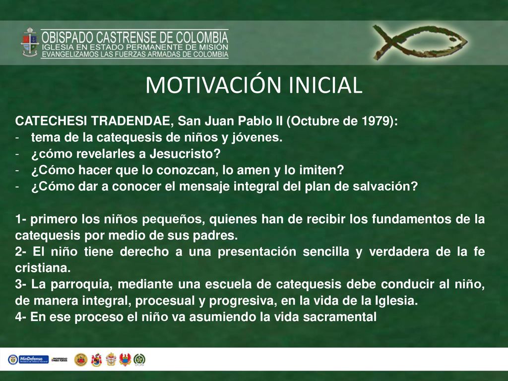 MOTIVACIÓN INICIAL CATECHESI TRADENDAE, San Juan Pablo II (Octubre de 1979): tema de la catequesis de niños y jóvenes.