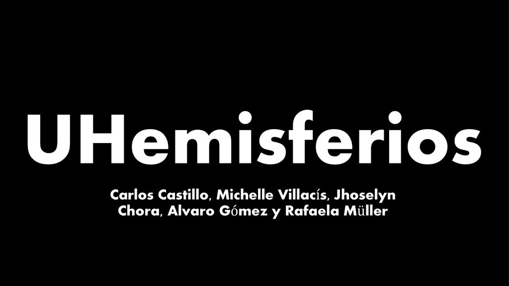 UHemisferios Carlos Castillo, Michelle Villacís, Jhoselyn Chora, Alvaro Gómez y Rafaela Müller