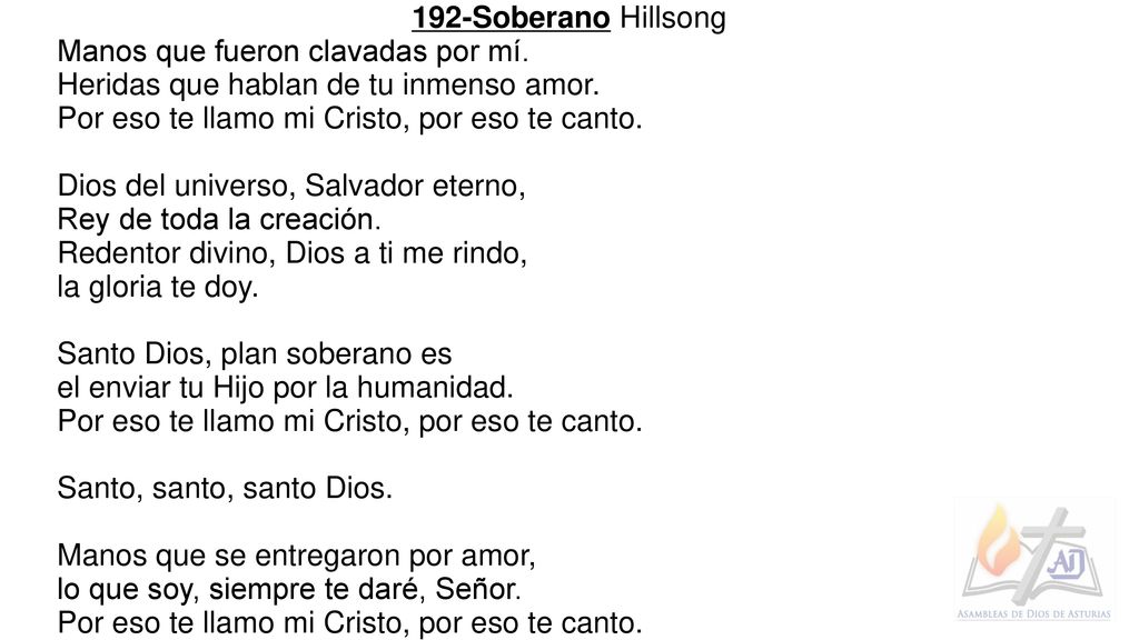 192-Soberano Hillsong Manos que fueron clavadas por mí. Heridas que hablan de tu inmenso amor. Por eso te llamo mi Cristo, por eso te canto.