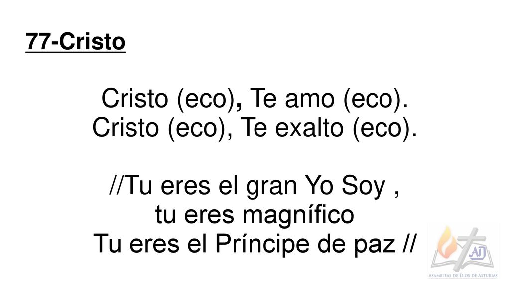 Cristo (eco), Te amo (eco). Cristo (eco), Te exalto (eco).