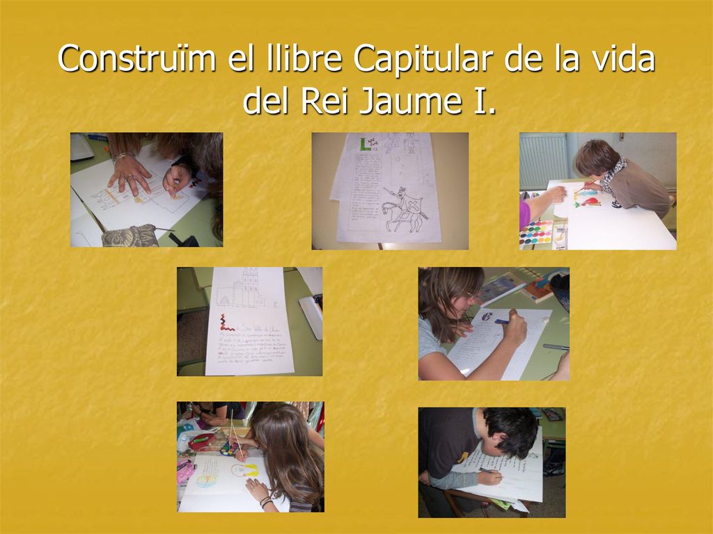 Construïm el llibre Capitular de la vida del Rei Jaume I.
