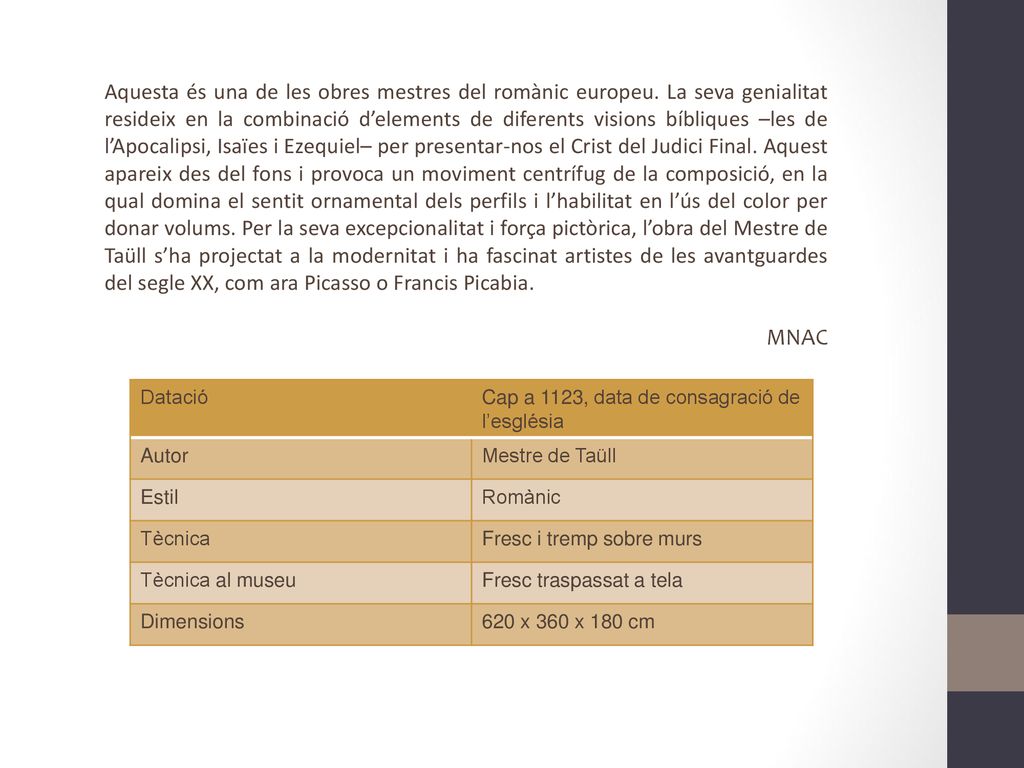 Aquesta és una de les obres mestres del romànic europeu