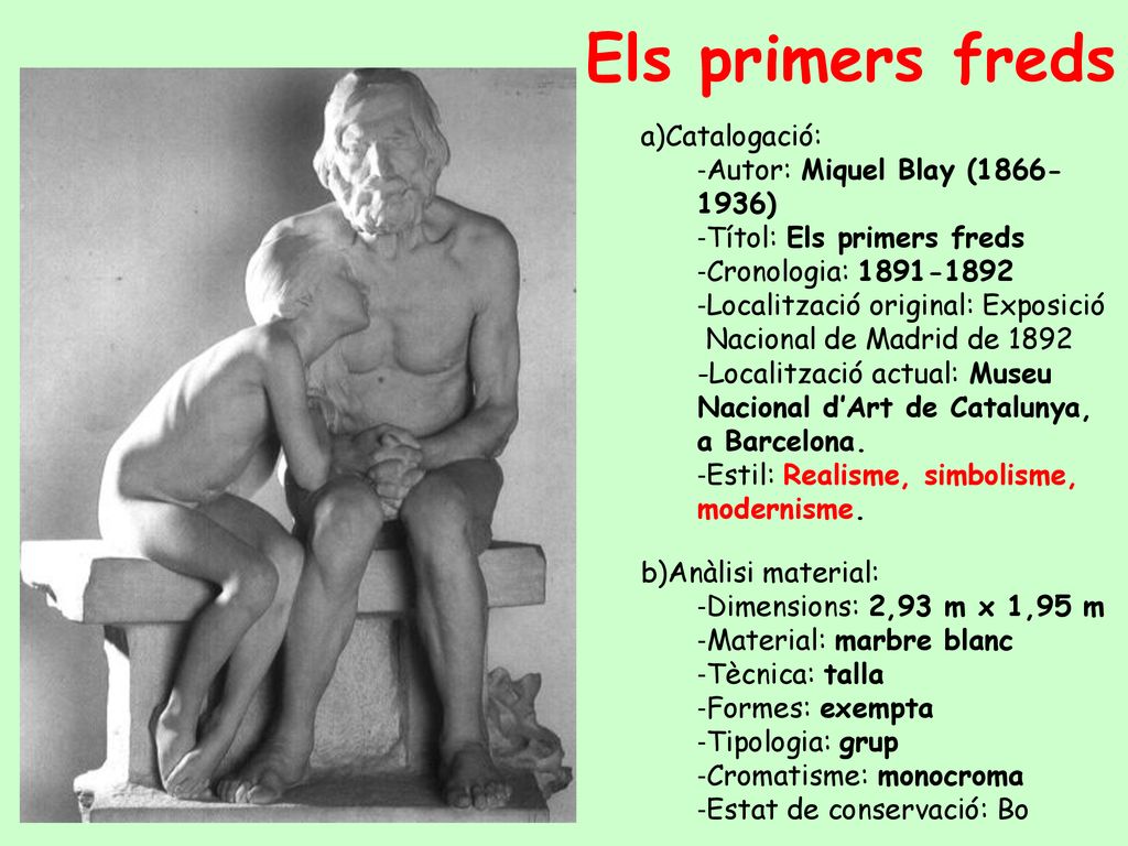 Els primers freds Catalogació: Autor: Miquel Blay ( )