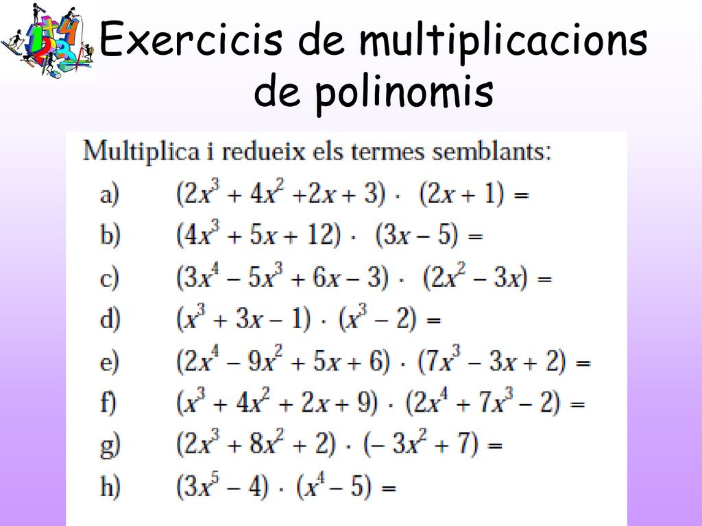 Exercicis de multiplicacions de polinomis