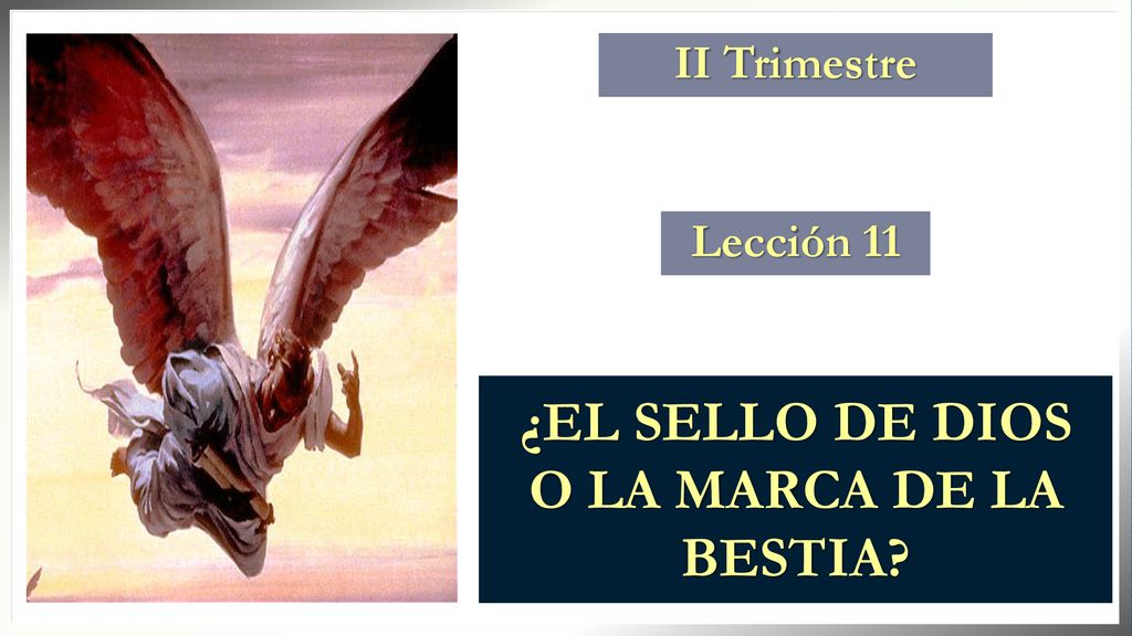 ¿EL SELLO DE DIOS O LA MARCA DE LA BESTIA