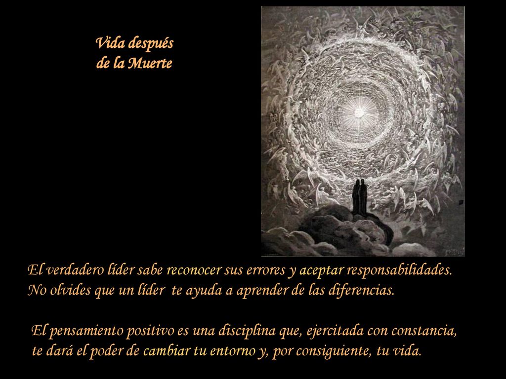 Vida después de la Muerte. El verdadero líder sabe reconocer sus errores y aceptar responsabilidades.