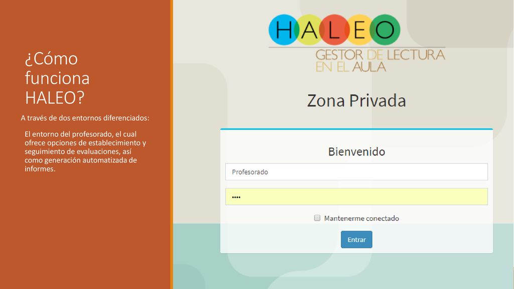 ¿Cómo funciona HALEO A través de dos entornos diferenciados: