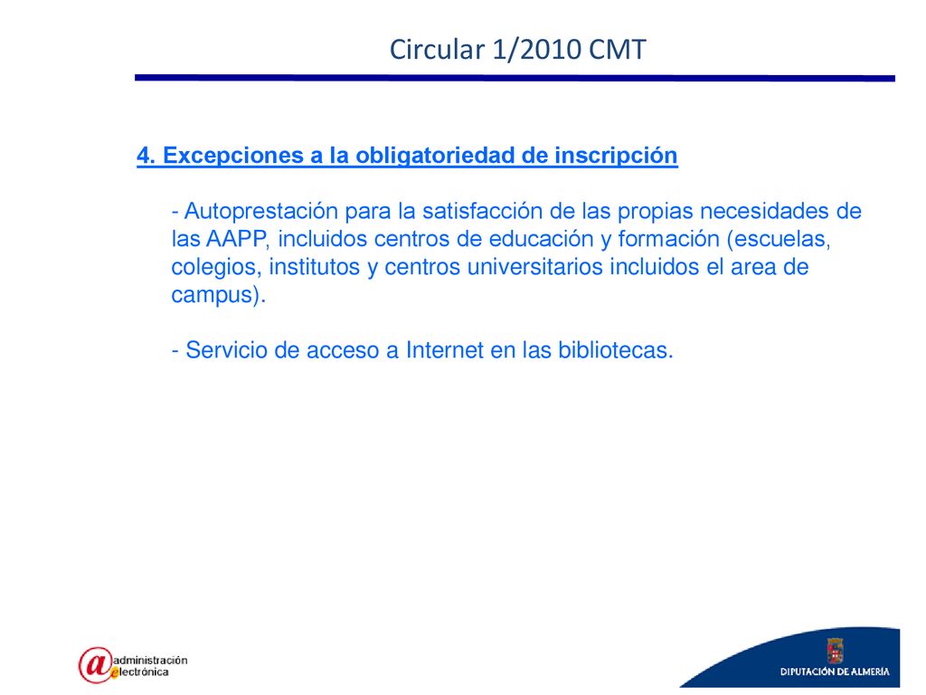 Circular 1/2010 CMT 4. Excepciones a la obligatoriedad de inscripción