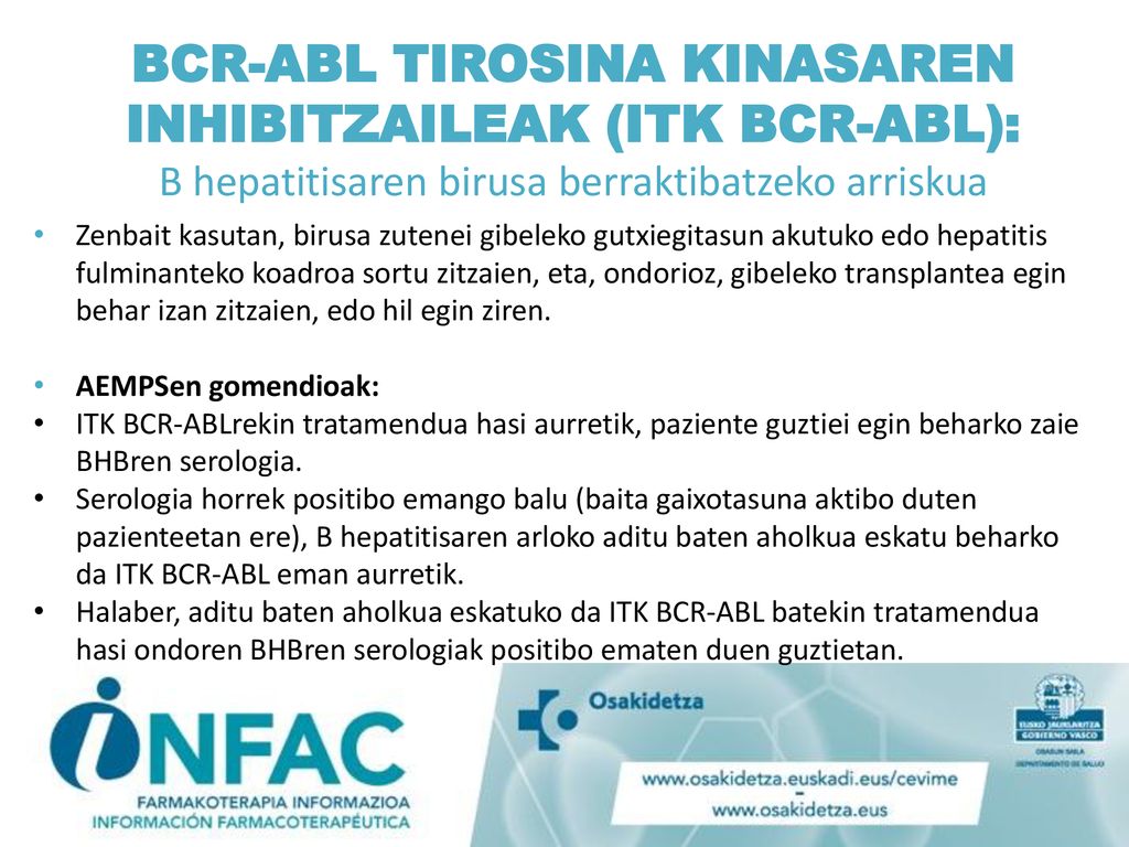 BCR-ABL TIROSINA KINASAREN INHIBITZAILEAK (ITK BCR-ABL): B hepatitisaren birusa berraktibatzeko arriskua