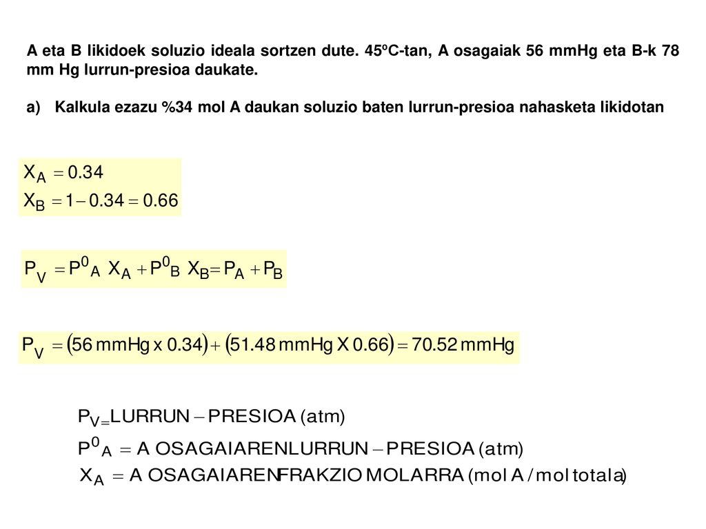 A eta B likidoek soluzio ideala sortzen dute