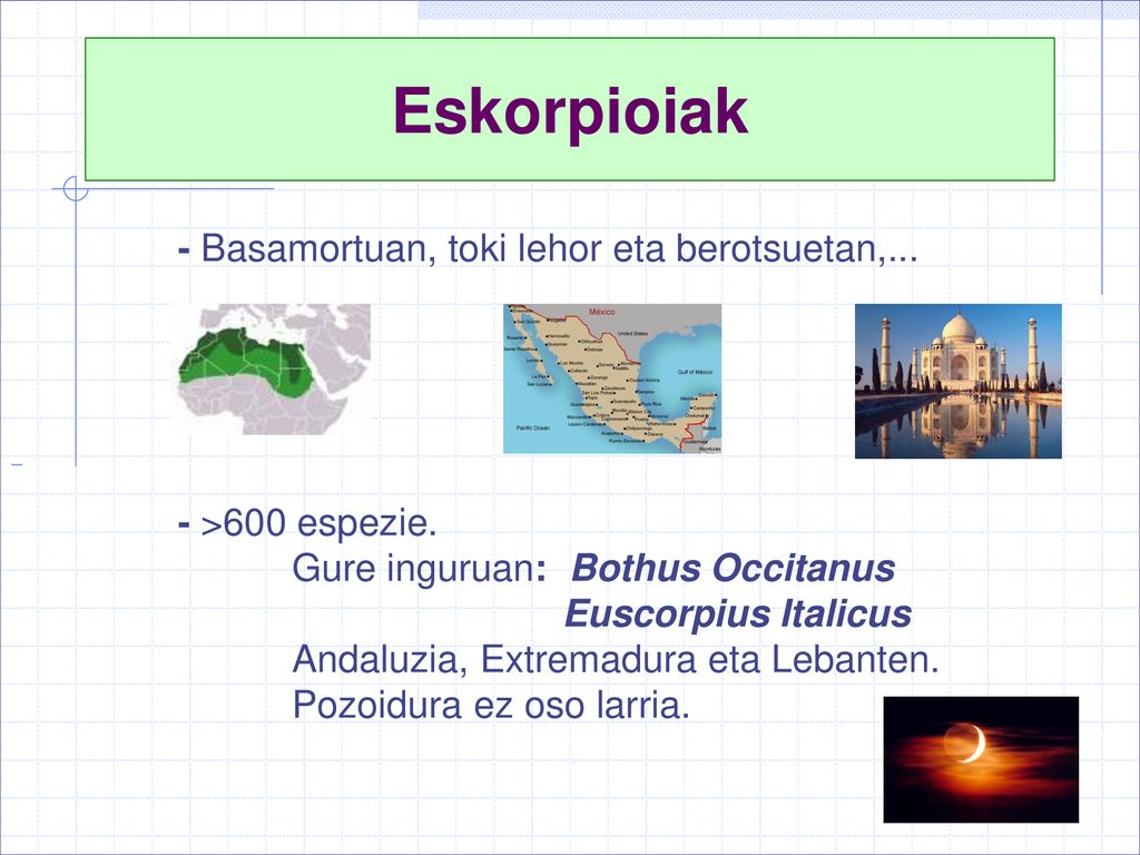 Eskorpioiak - Basamortuan, toki lehor eta berotsuetan,...