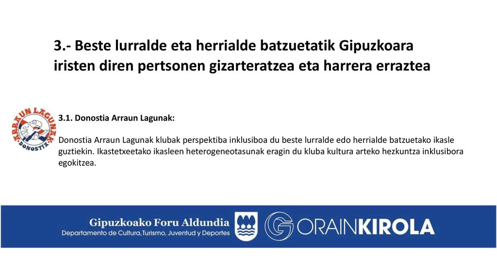 3.- Beste lurralde eta herrialde batzuetatik Gipuzkoara iristen diren pertsonen gizarteratzea eta harrera erraztea