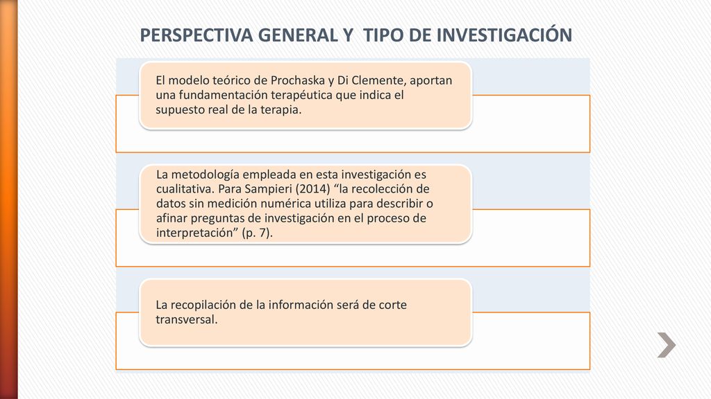 PERSPECTIVA GENERAL Y TIPO DE INVESTIGACIÓN