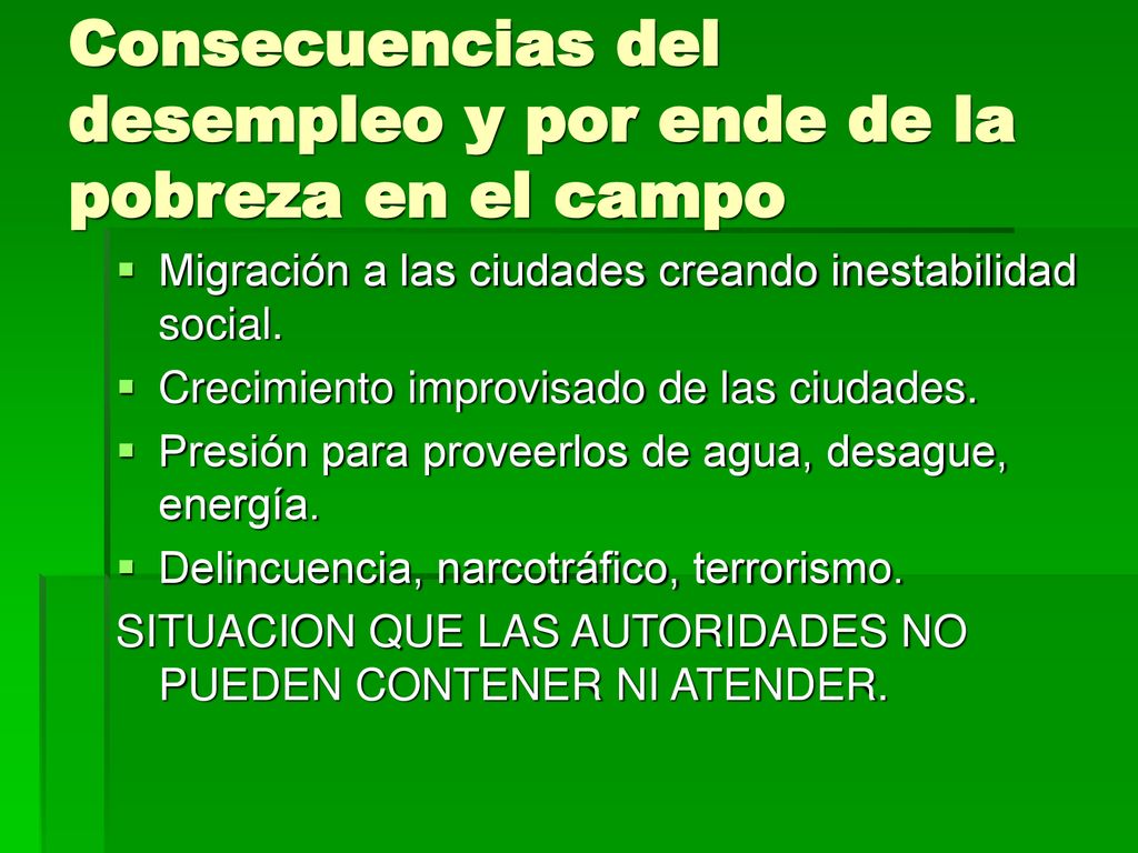 Consecuencias del desempleo y por ende de la pobreza en el campo