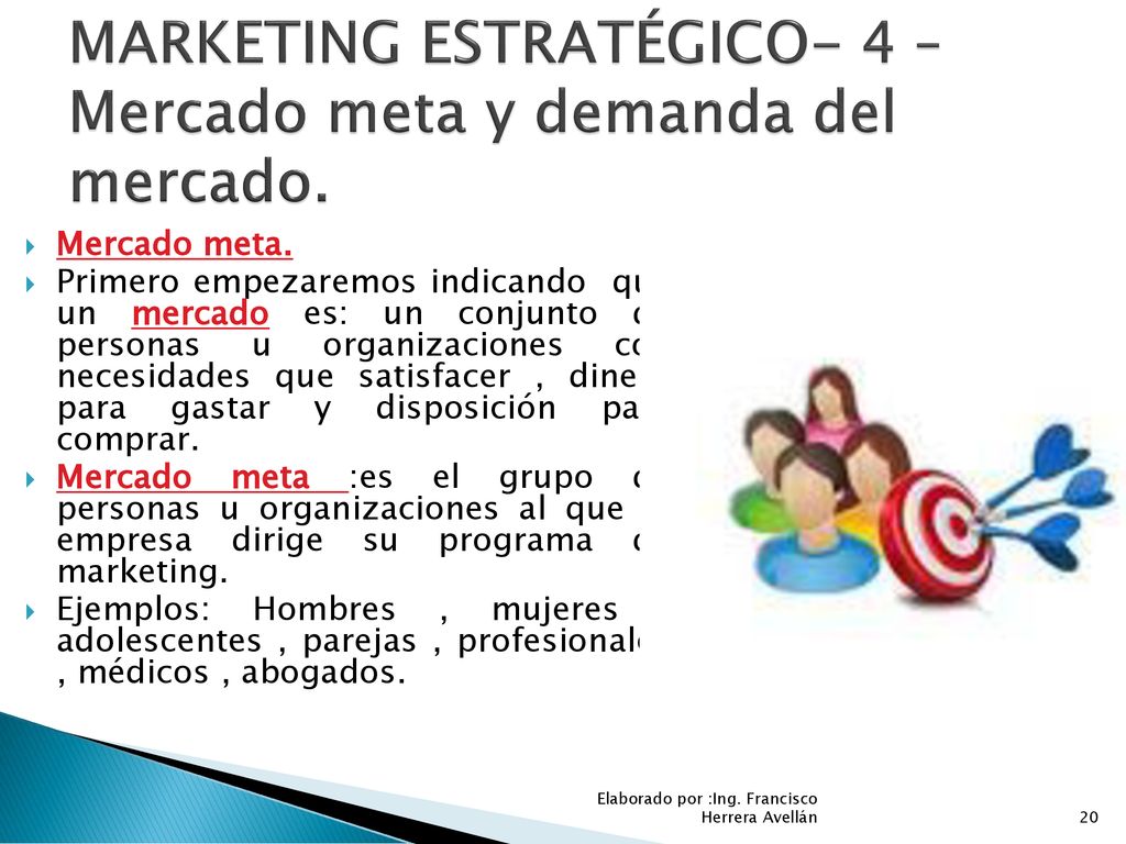 MARKETING ESTRATÉGICO- 4 – Mercado meta y demanda del mercado.