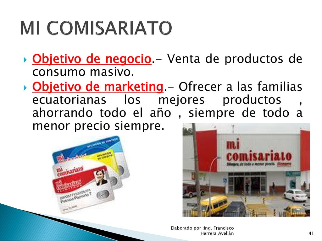 MI COMISARIATO Objetivo de negocio.- Venta de productos de consumo masivo.