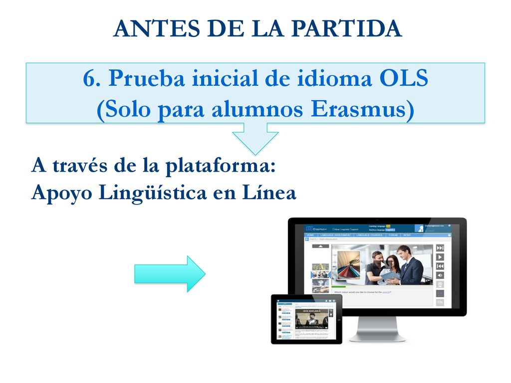 6. Prueba inicial de idioma OLS (Solo para alumnos Erasmus)