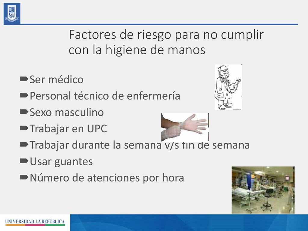 Factores de riesgo para no cumplir con la higiene de manos