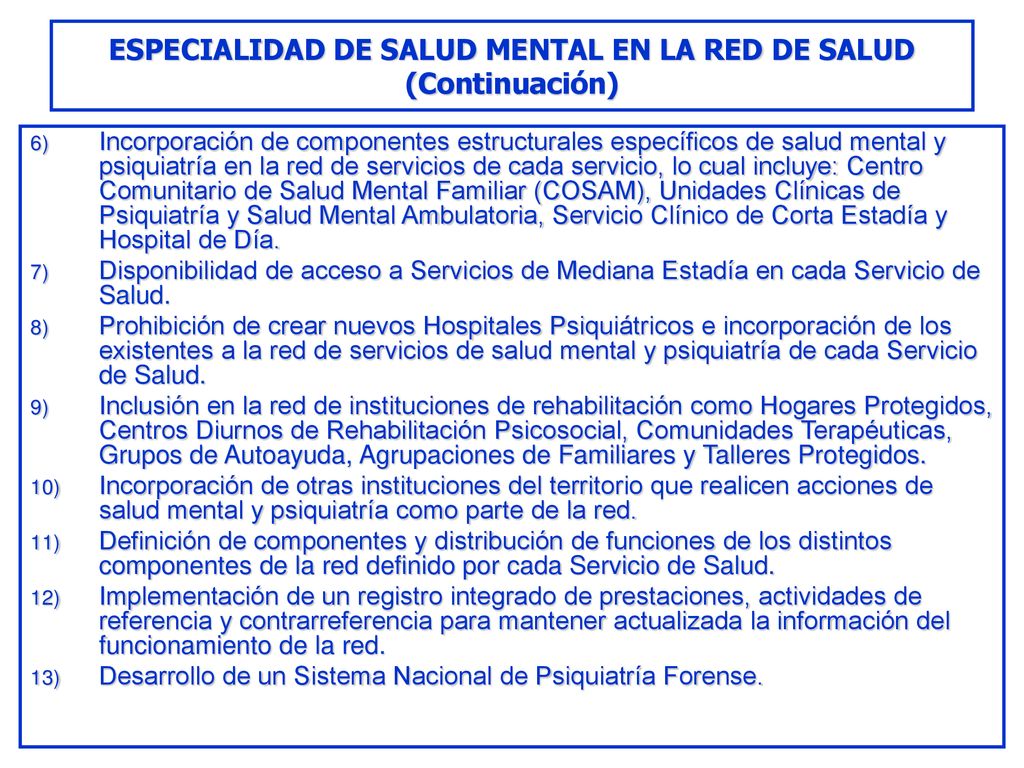 ESPECIALIDAD DE SALUD MENTAL EN LA RED DE SALUD (Continuación)