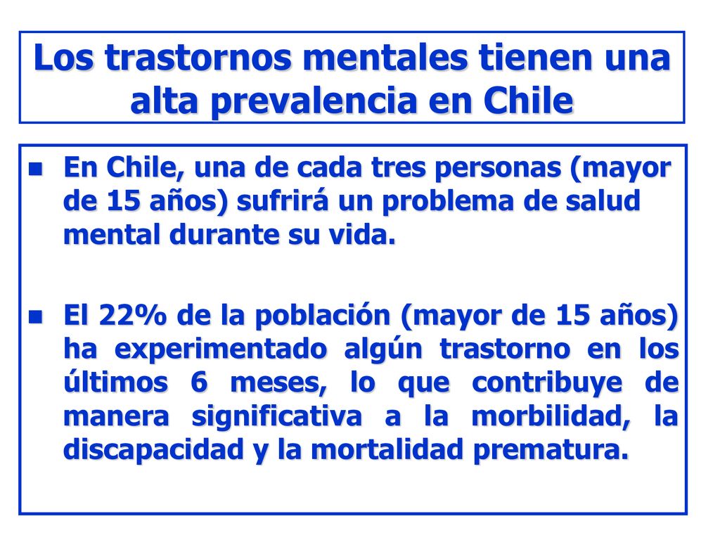 Los trastornos mentales tienen una alta prevalencia en Chile