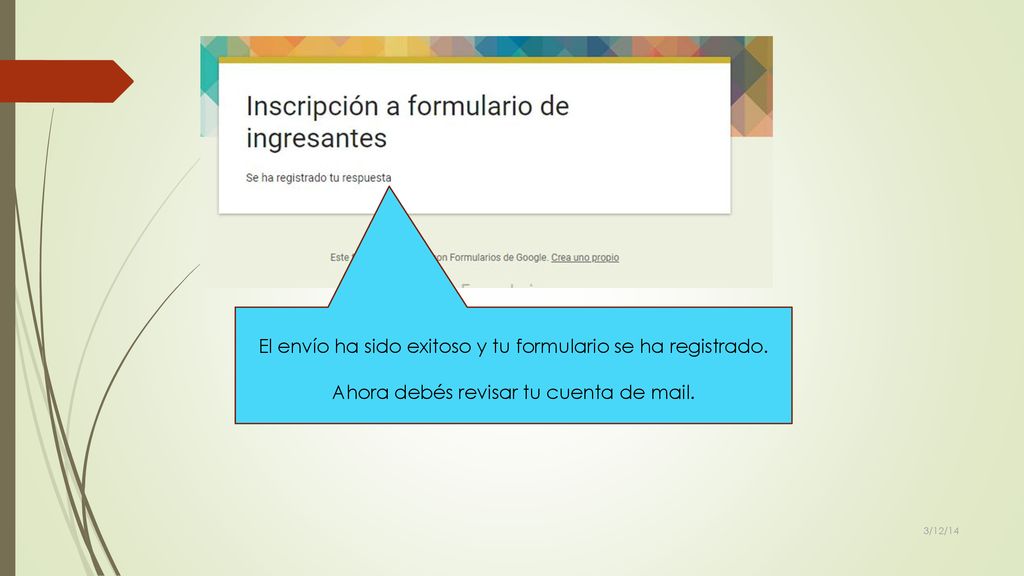 El envío ha sido exitoso y tu formulario se ha registrado.