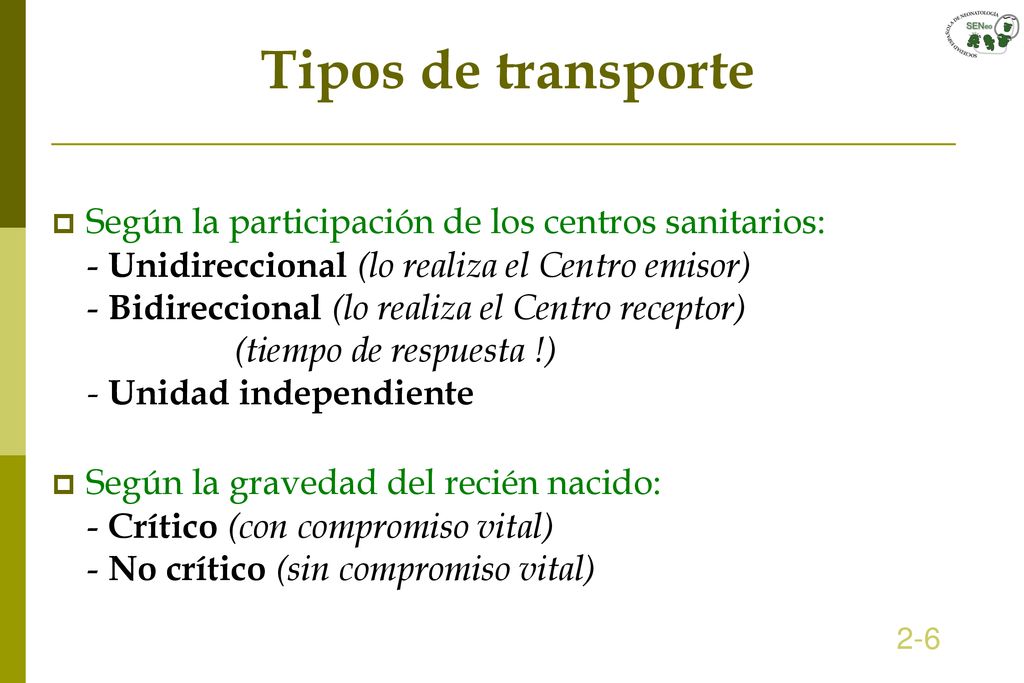 Tipos de transporte Según la participación de los centros sanitarios: