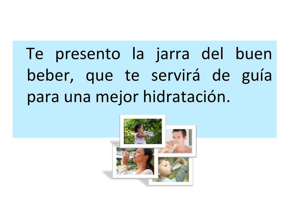 Te presento la jarra del buen beber, que te servirá de guía para una mejor hidratación.