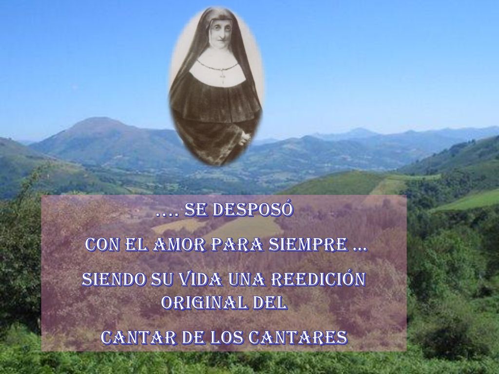 con el Amor para siempre … Siendo su vida una reedición original del