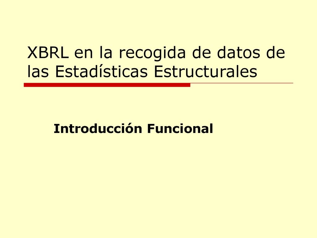 XBRL en la recogida de datos de las Estadísticas Estructurales
