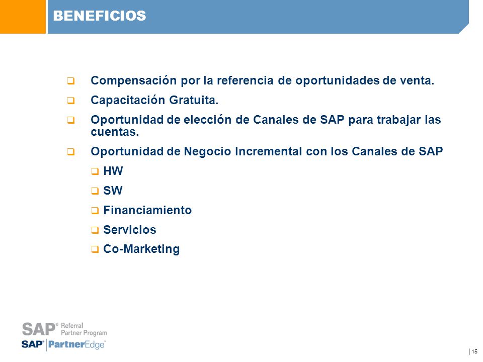 BENEFICIOS Compensación por la referencia de oportunidades de venta.