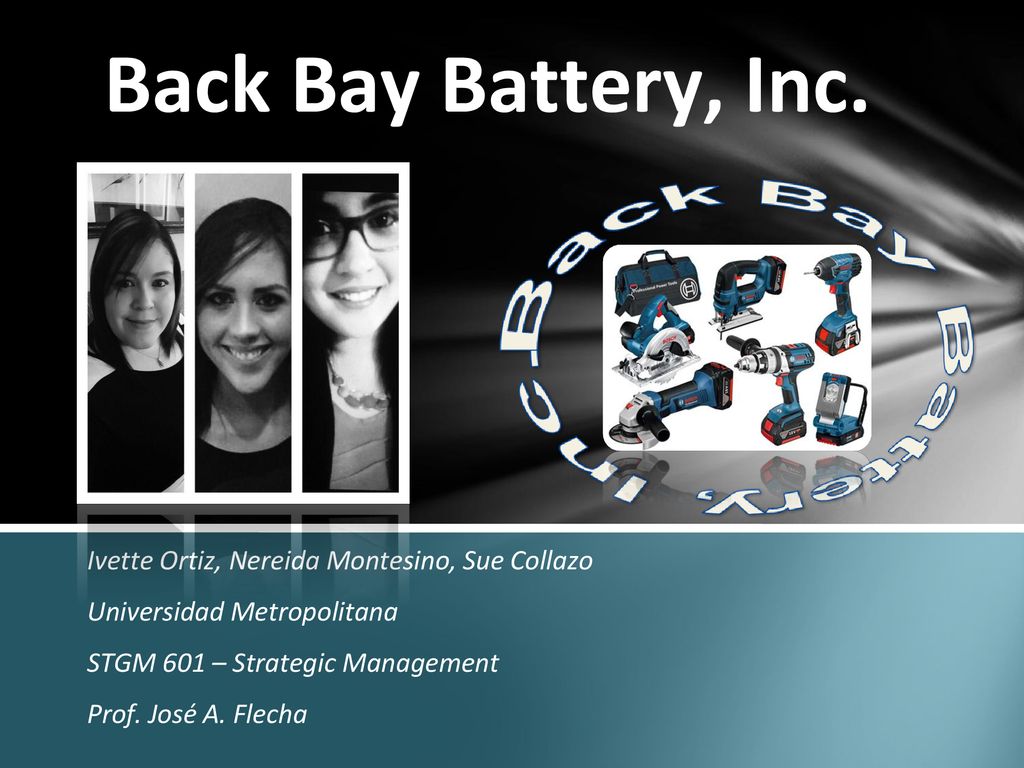 Back Bay Battery, Inc. Ivette Ortiz, Nereida Montesino, Sue Collazo
