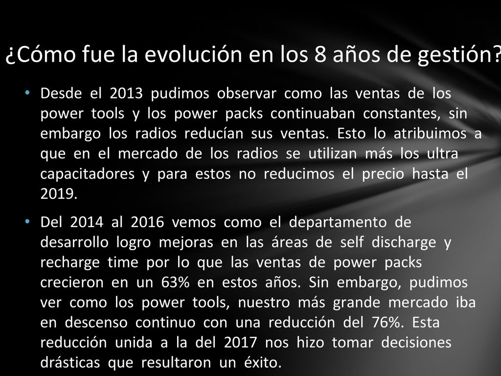¿Cómo fue la evolución en los 8 años de gestión