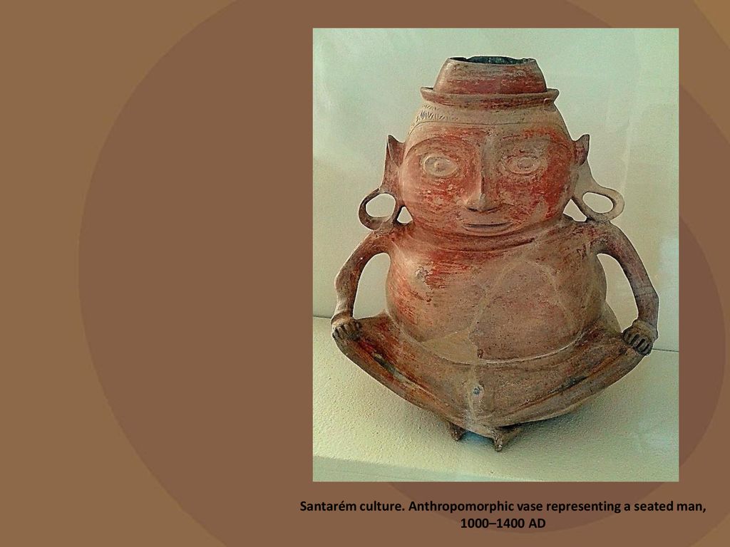 Santarém culture. Anthropomorphic vase representing a seated man, 1000–1400 AD
