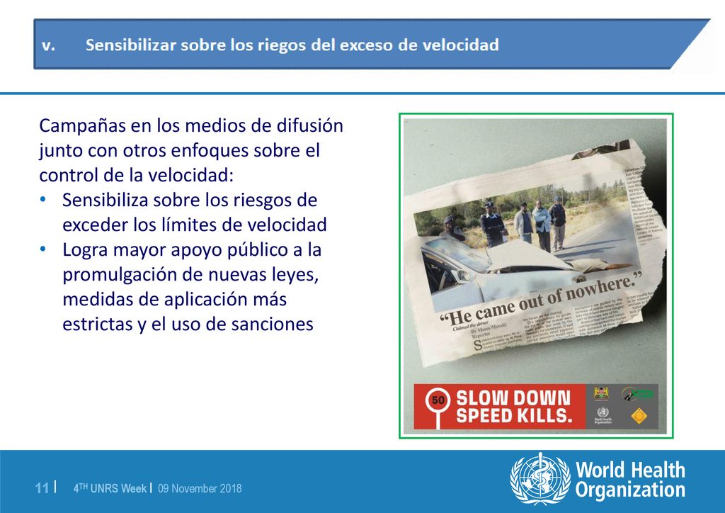 Campañas en los medios de difusión junto con otros enfoques sobre el control de la velocidad: