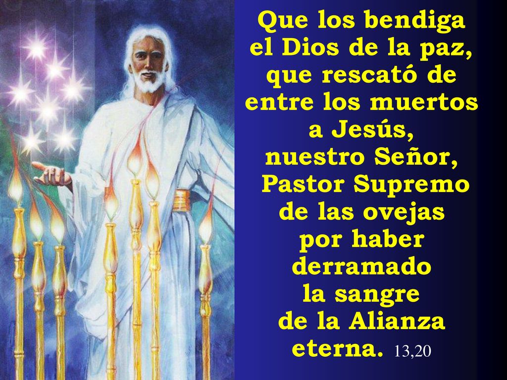 el Dios de la paz, que rescató de entre los muertos a Jesús,