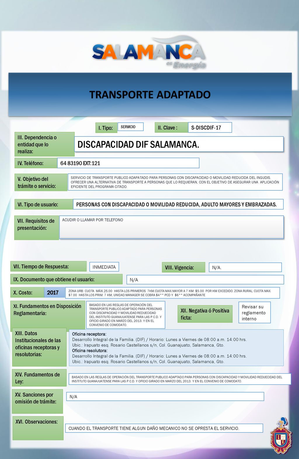TRANSPORTE ADAPTADO DISCAPACIDAD DIF SALAMANCA. I. Tipo: II. Clave :