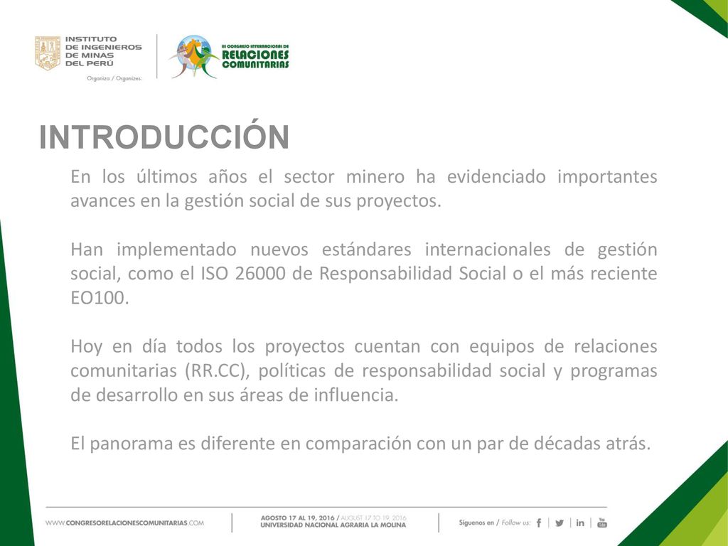 INTRODUCCIÓN En los últimos años el sector minero ha evidenciado importantes avances en la gestión social de sus proyectos.