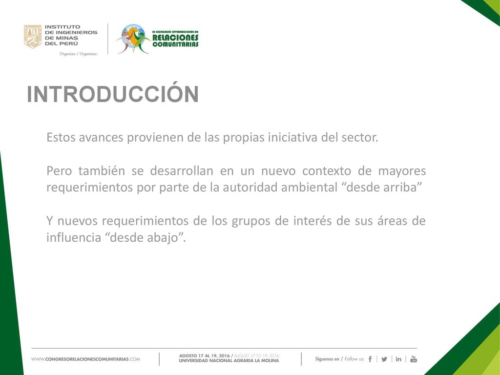INTRODUCCIÓN Estos avances provienen de las propias iniciativa del sector.
