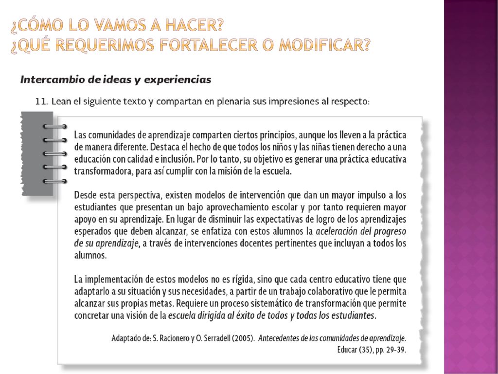¿Cómo LO VAMOS A HACER ¿QUÉ REQUERIMOS FORTALECER O MODIFICAR