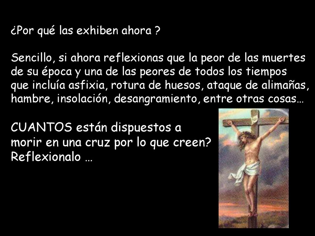 CUANTOS están dispuestos a morir en una cruz por lo que creen