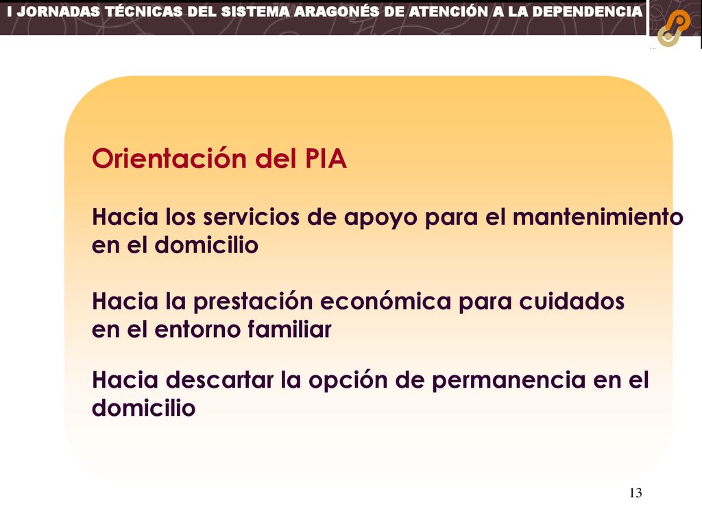 Orientación del PIA Hacia los servicios de apoyo para el mantenimiento