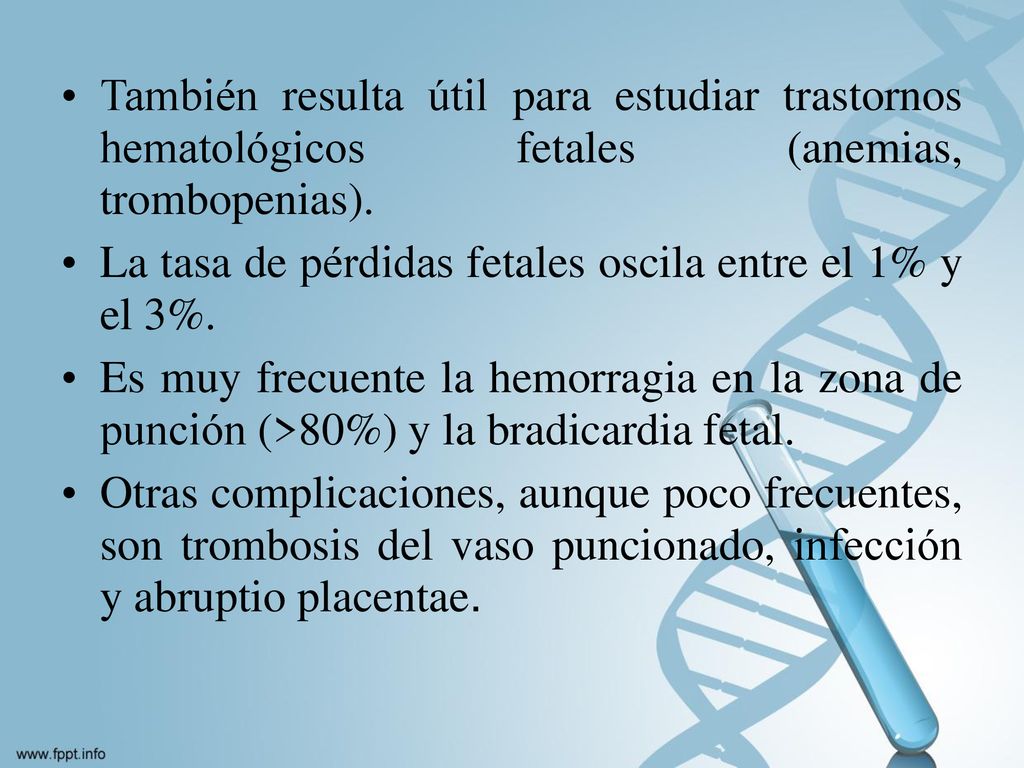También resulta útil para estudiar trastornos hematológicos fetales (anemias, trombopenias).