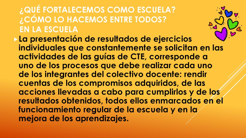 ¿Qué fortalecemos como escuela. ¿Cómo lo hacemos entre todos