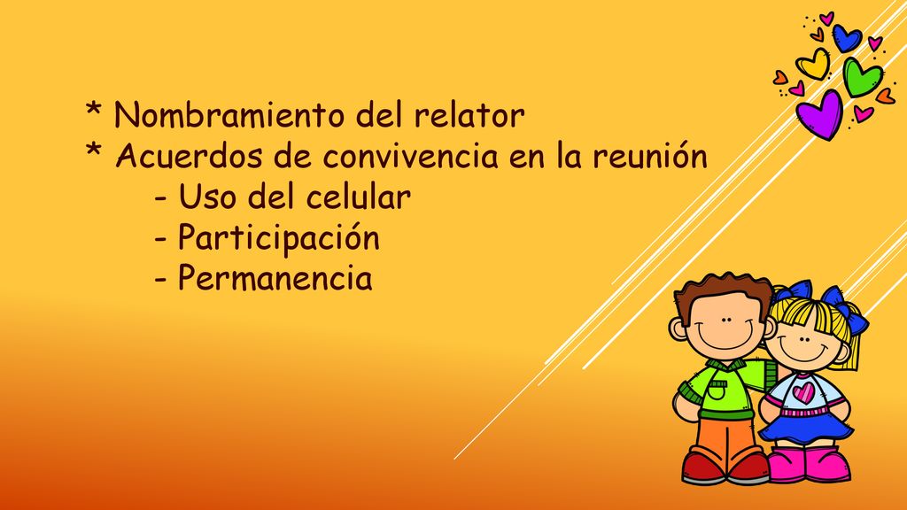 Nombramiento del relator. Acuerdos de convivencia en la reunión
