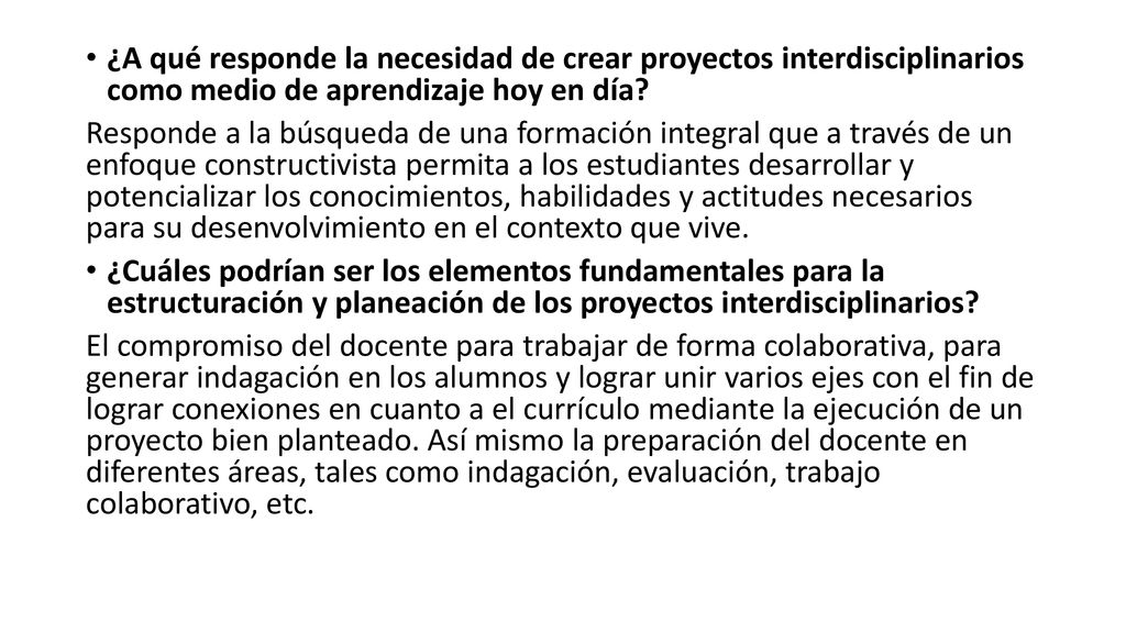 ¿A qué responde la necesidad de crear proyectos interdisciplinarios como medio de aprendizaje hoy en día